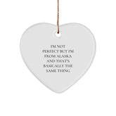 Alaska Heart Ornament Gifts for Friends from the Last Frontier Funny Quote, Christmas Unique Gifts from Alaska, Heart Shaped Ornament for Men or Women - Image 1